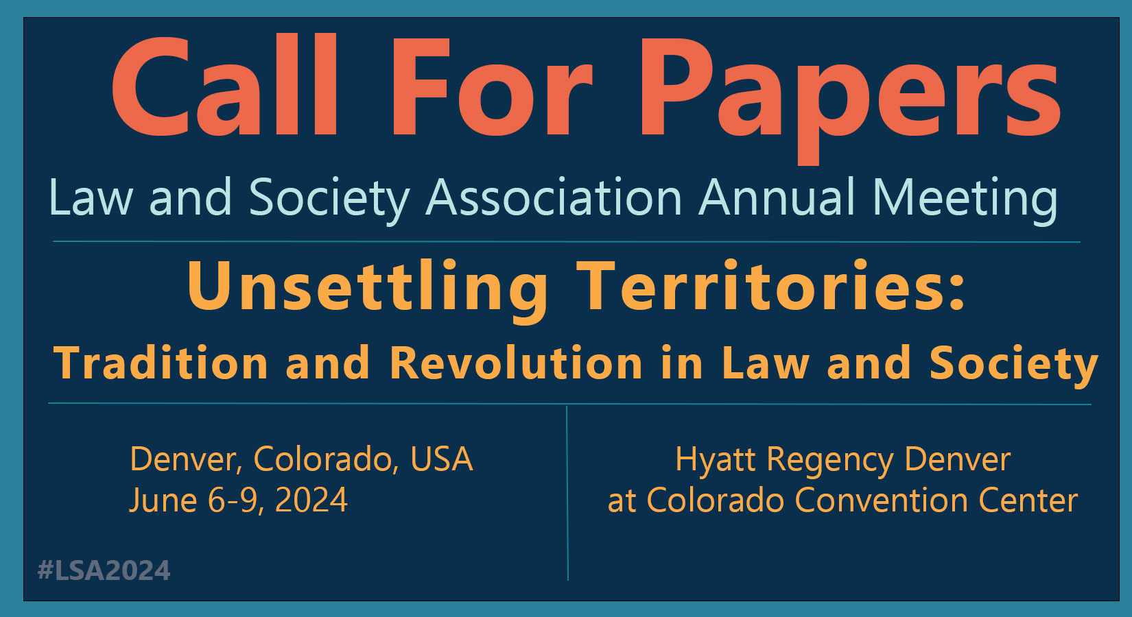 2024 Law and Society Association Annual Meeting Call for Papers! Law